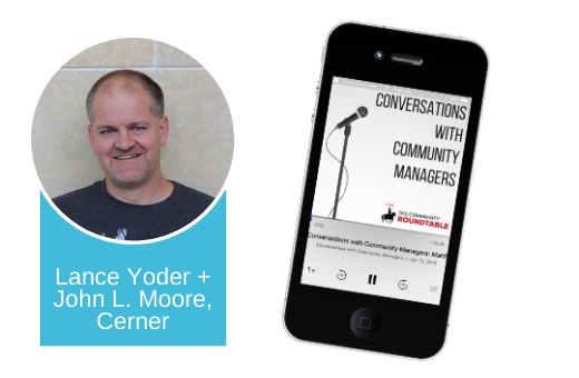Conversations with Community Managers – Lance Yoder and John L. Moore on Workforce Collaboration
